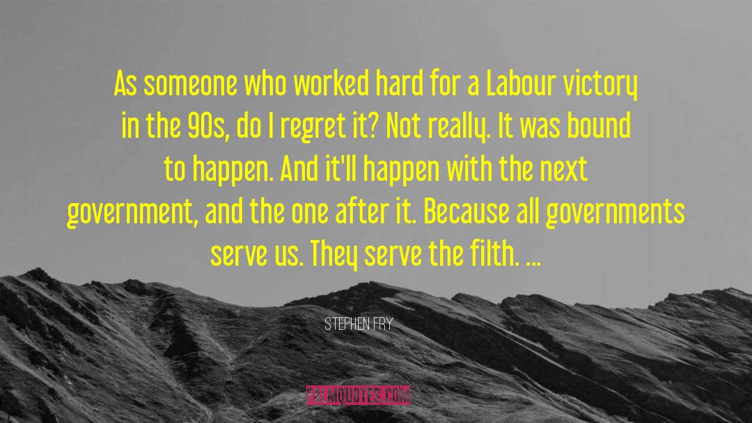 Government Employees quotes by Stephen Fry