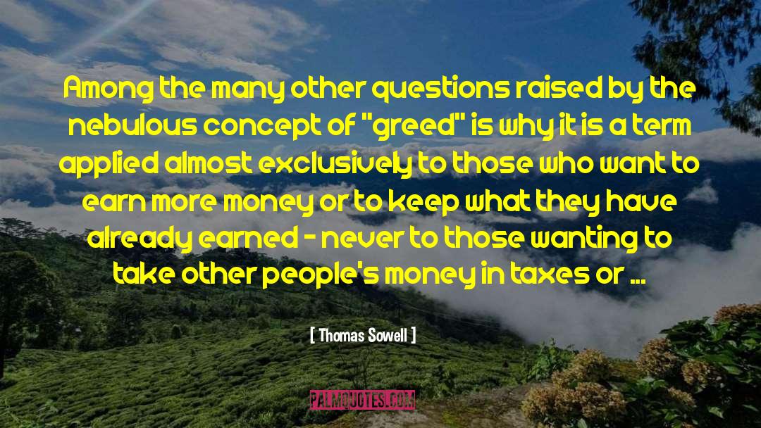Government Grants quotes by Thomas Sowell