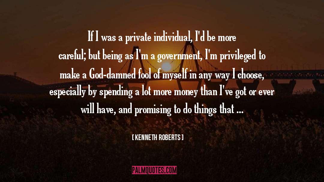 Government Intervention quotes by Kenneth Roberts