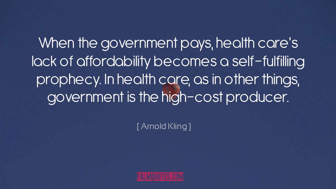 Government Intrusion quotes by Arnold Kling