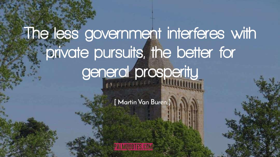 Government Involvement quotes by Martin Van Buren