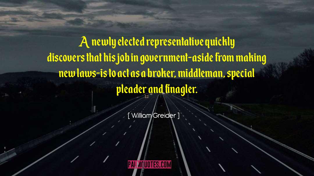 Government Job quotes by William Greider