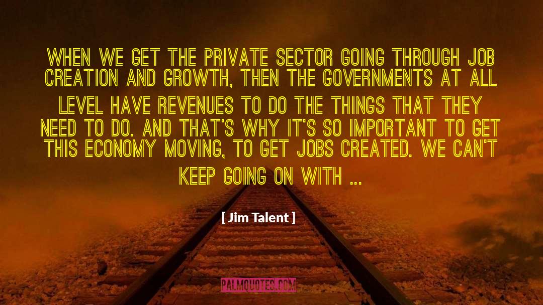 Government Jobs quotes by Jim Talent