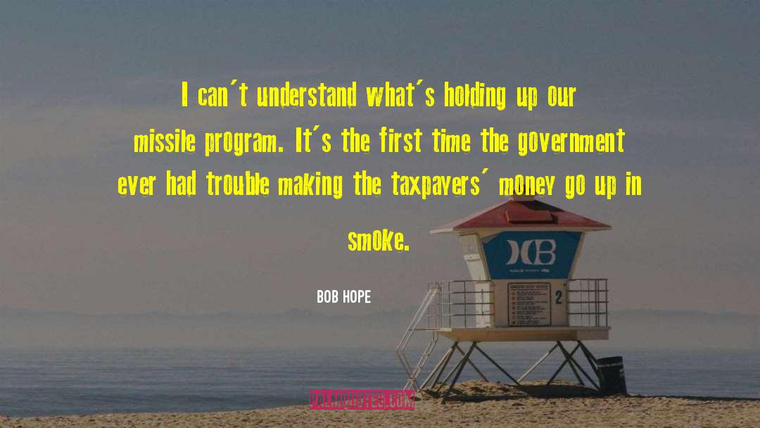 Government Jobs quotes by Bob Hope