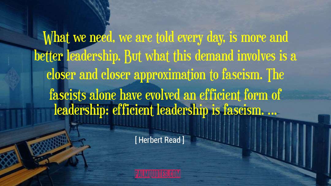 Government Leadership quotes by Herbert Read