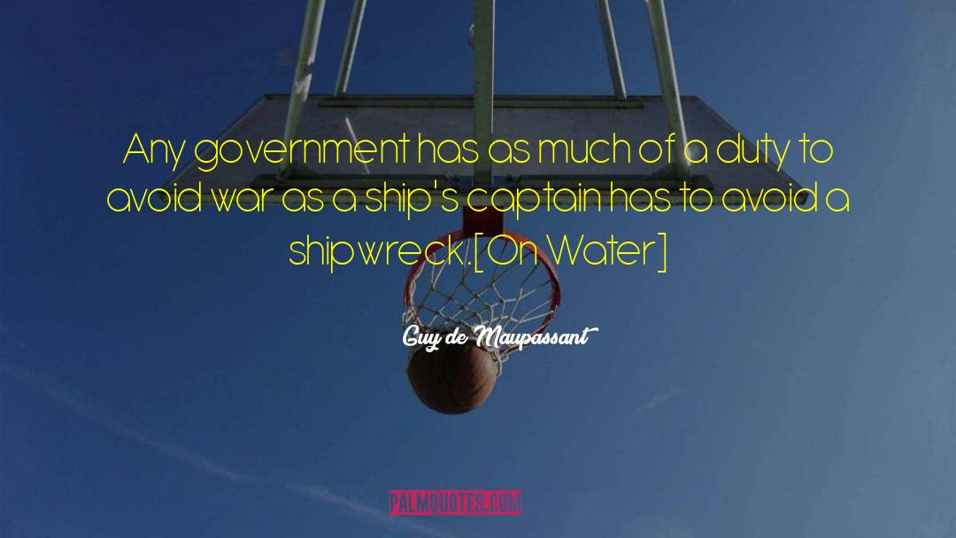 Government Leadership quotes by Guy De Maupassant