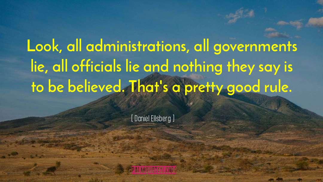 Government Lies quotes by Daniel Ellsberg
