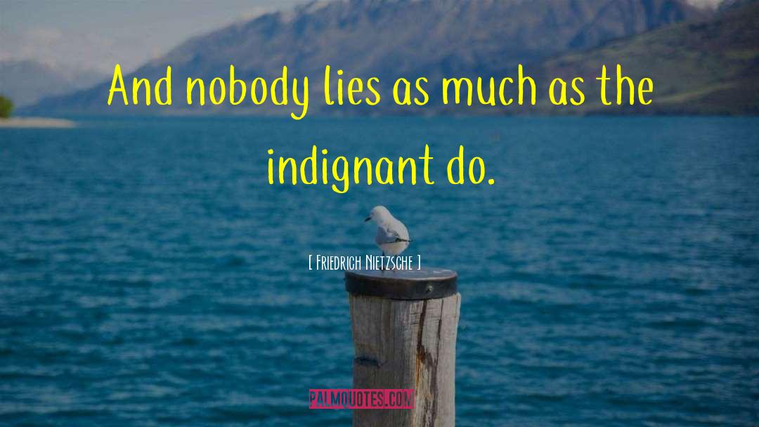 Government Lies quotes by Friedrich Nietzsche