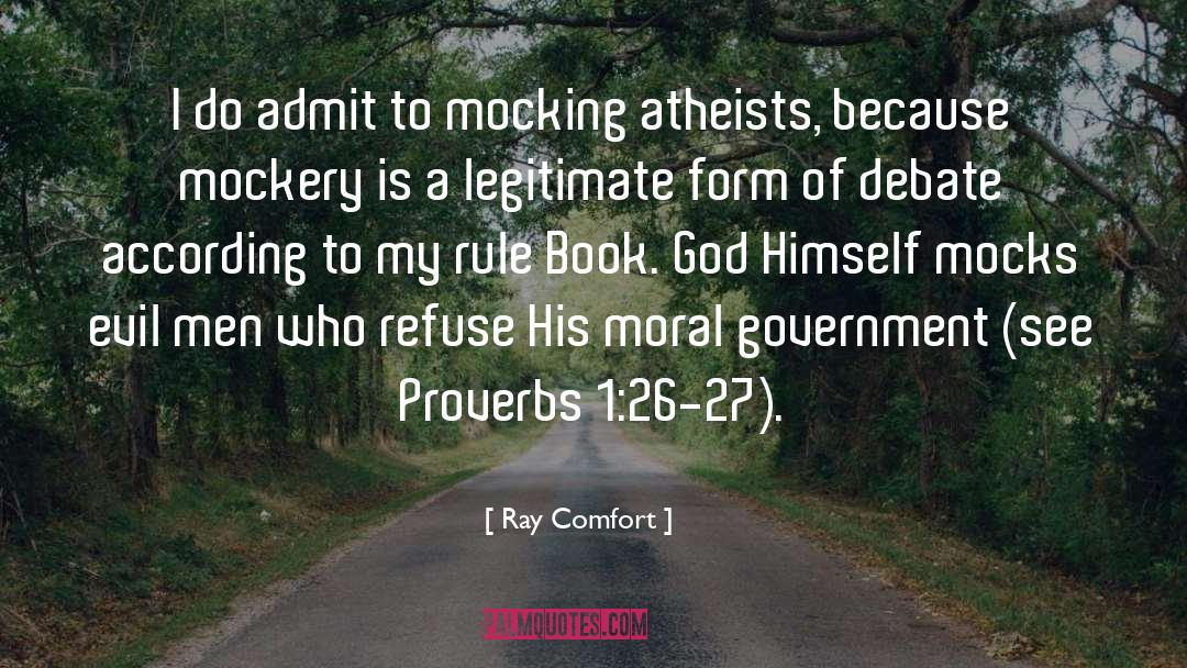 Government Moral Regulation quotes by Ray Comfort