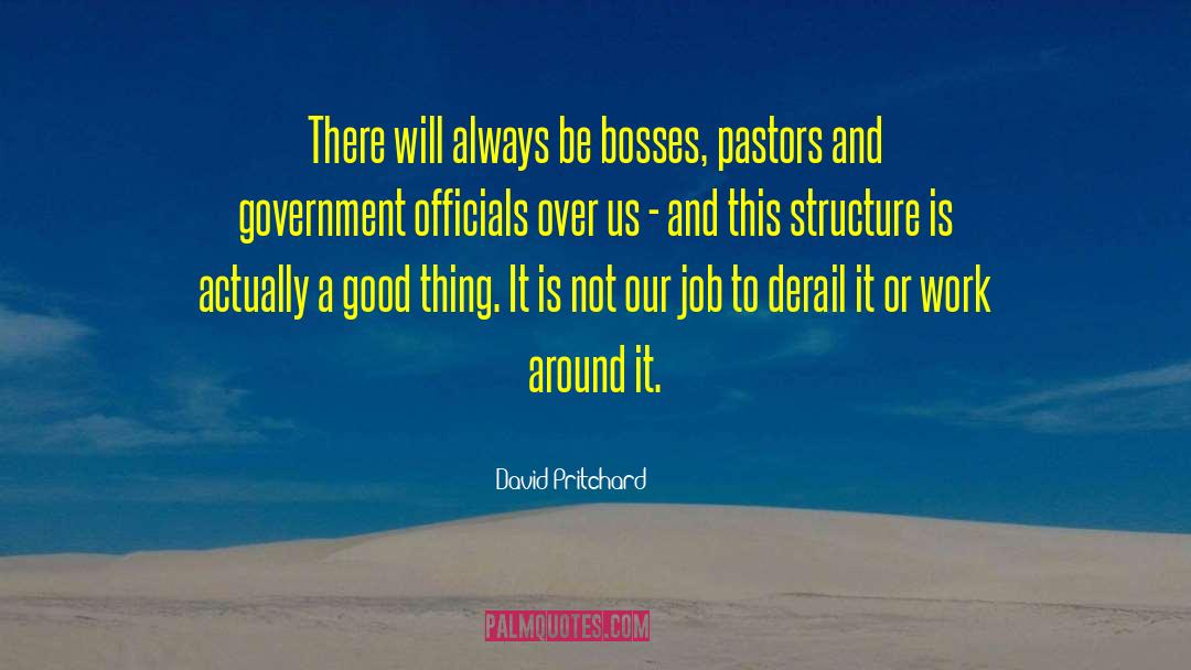 Government Officials quotes by David Pritchard