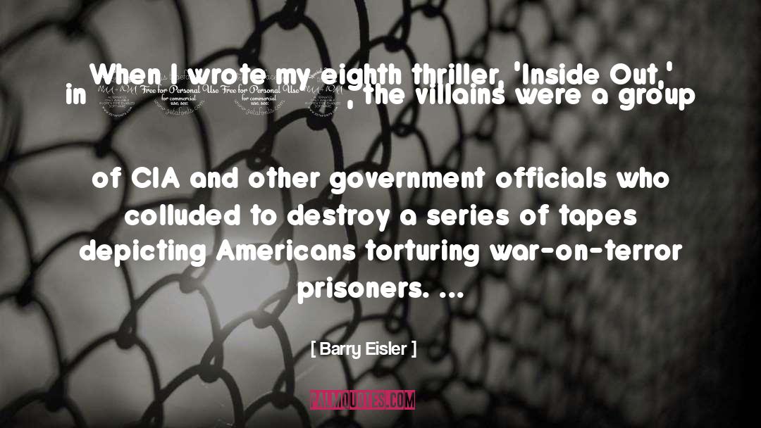 Government Officials quotes by Barry Eisler