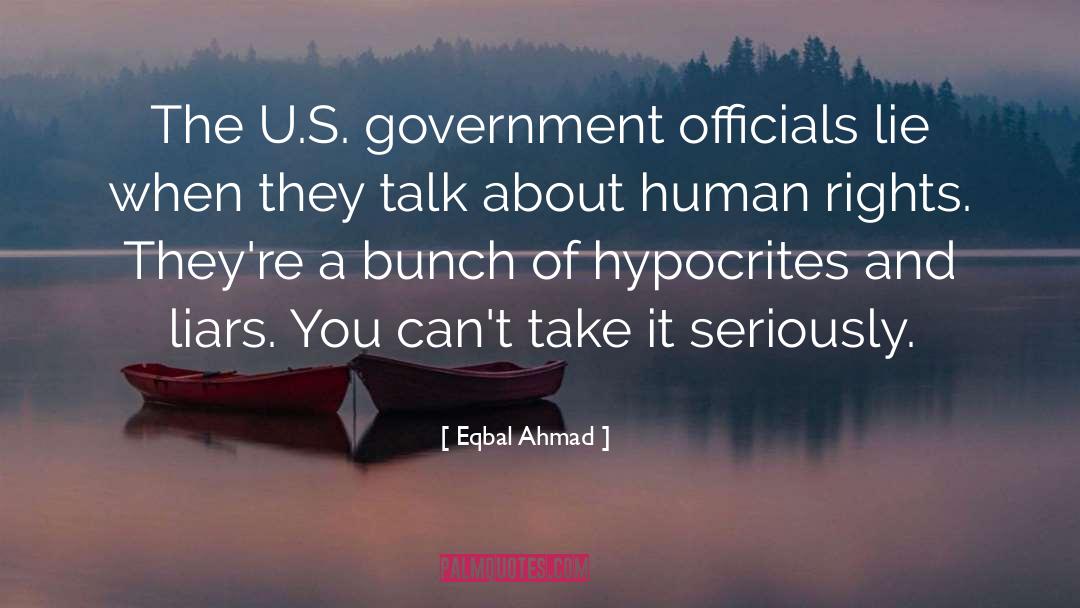 Government Officials quotes by Eqbal Ahmad