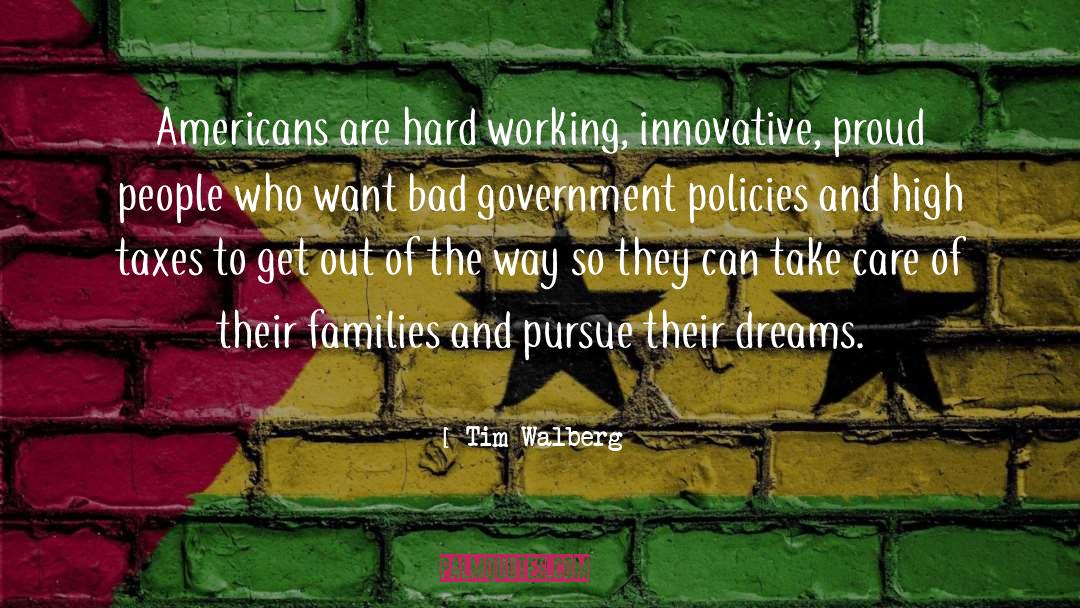 Government Policies quotes by Tim Walberg