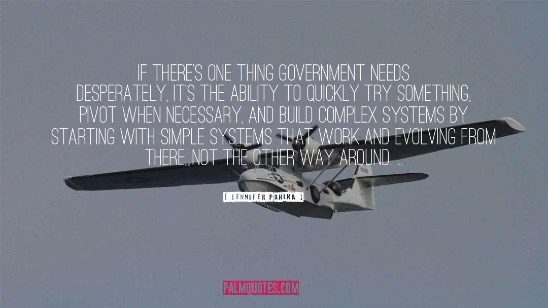 Government Policies quotes by Jennifer Pahlka