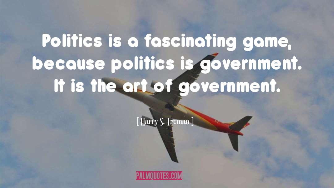 Government Politics quotes by Harry S. Truman