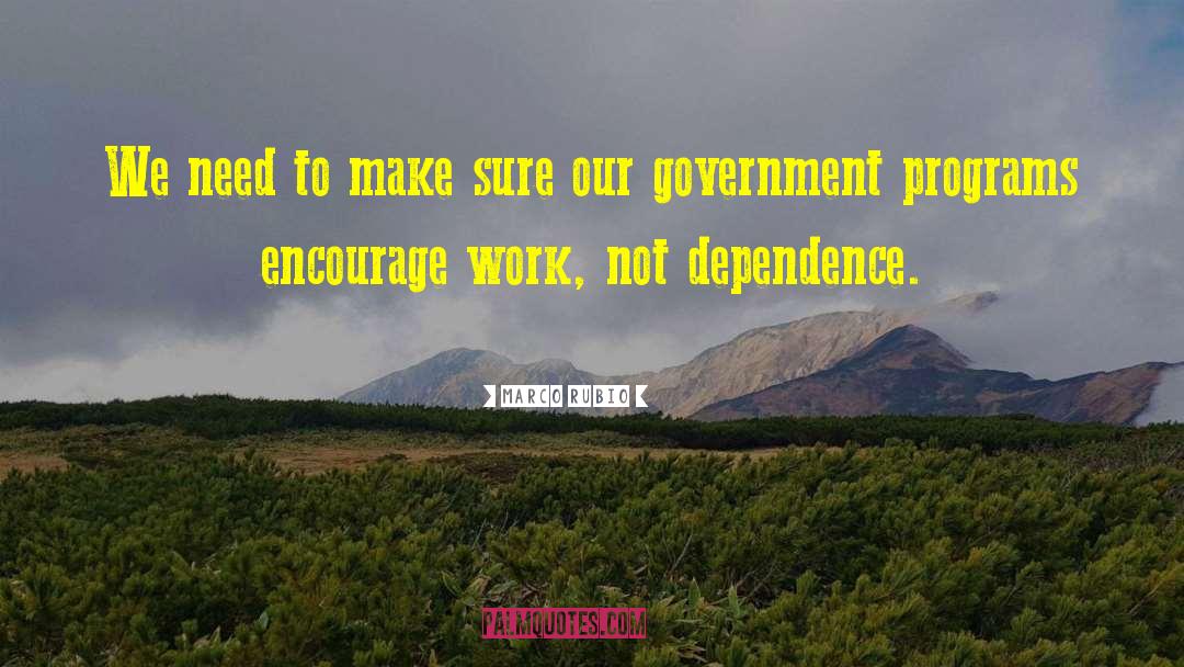 Government Programs quotes by Marco Rubio
