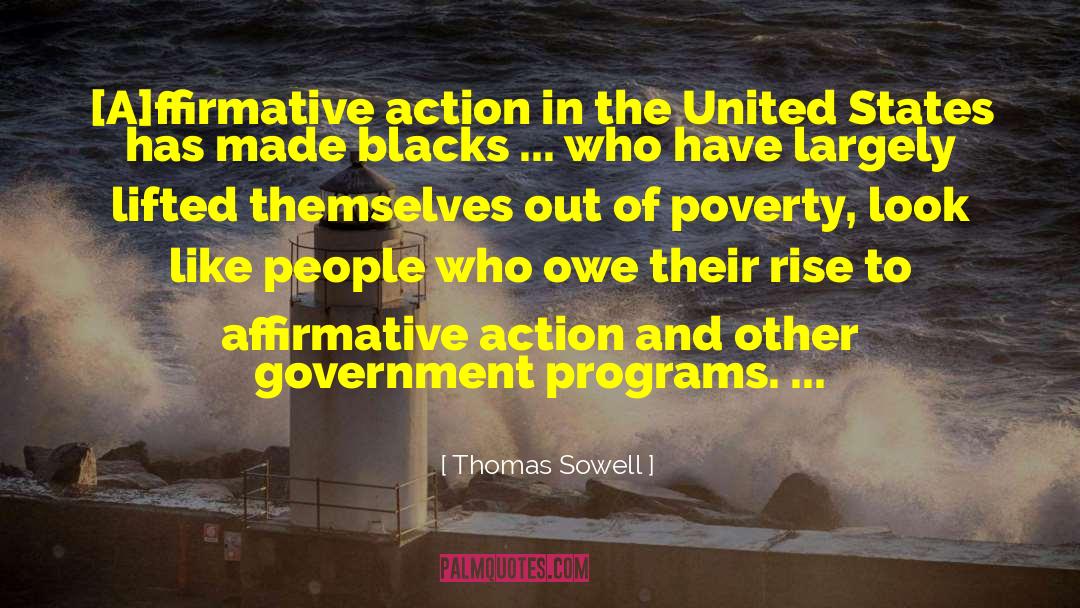 Government Programs quotes by Thomas Sowell