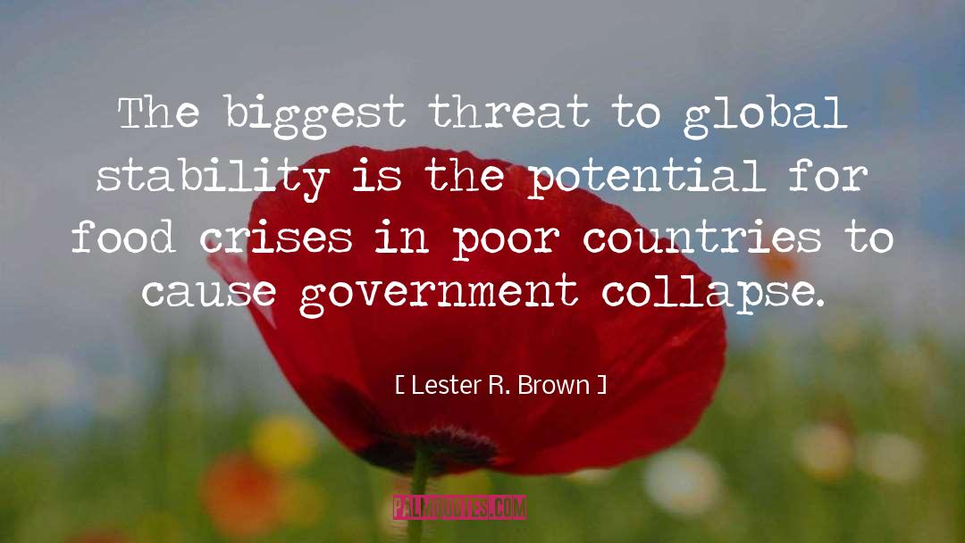 Government Propaganda quotes by Lester R. Brown