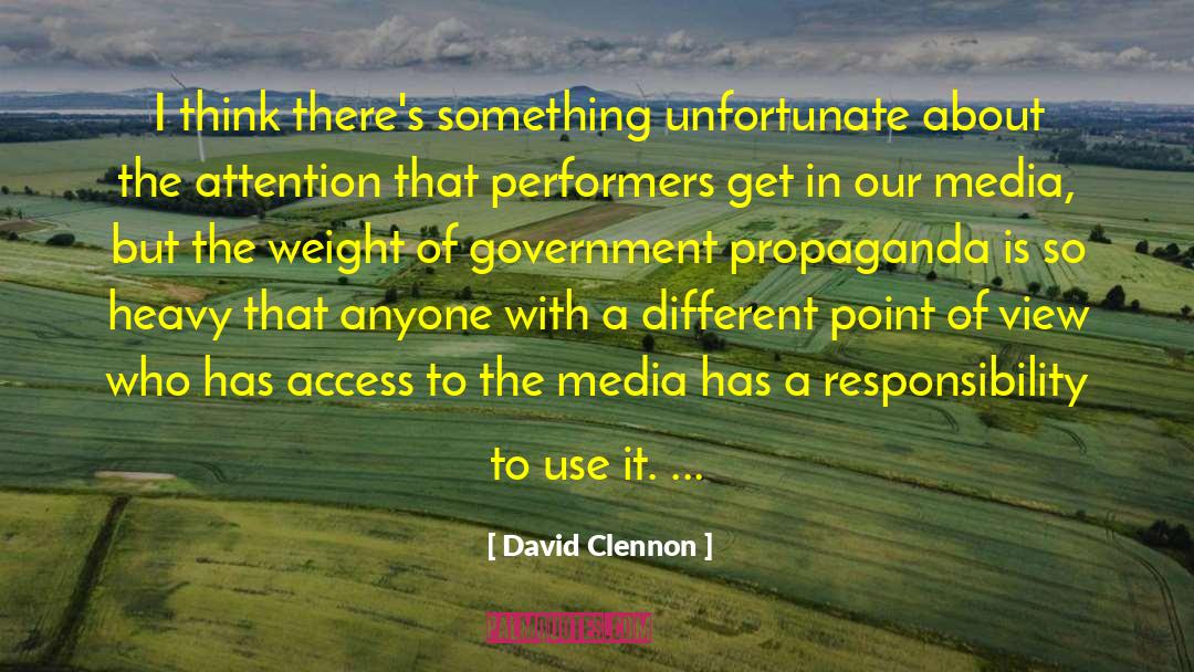 Government Propaganda quotes by David Clennon