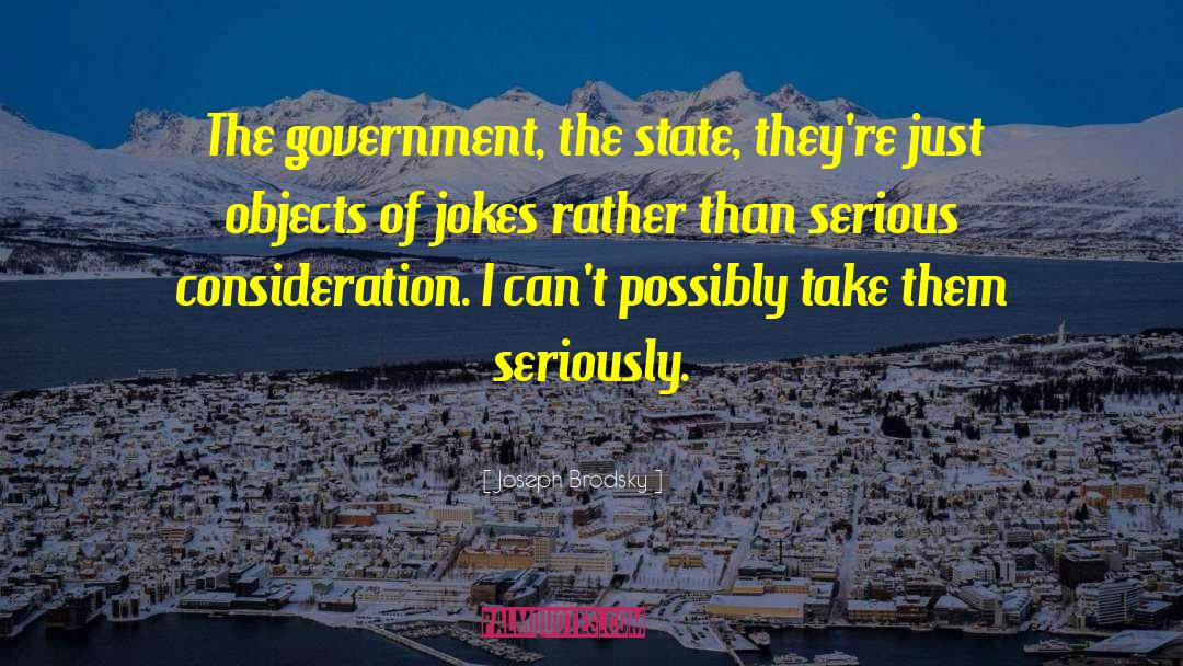 Government Propaganda quotes by Joseph Brodsky