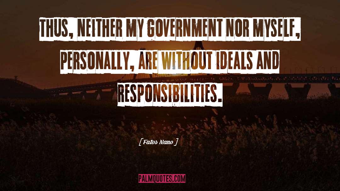 Government quotes by Fatos Nano