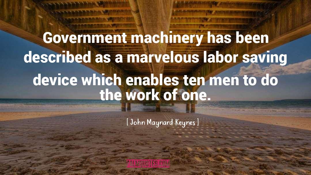 Government quotes by John Maynard Keynes