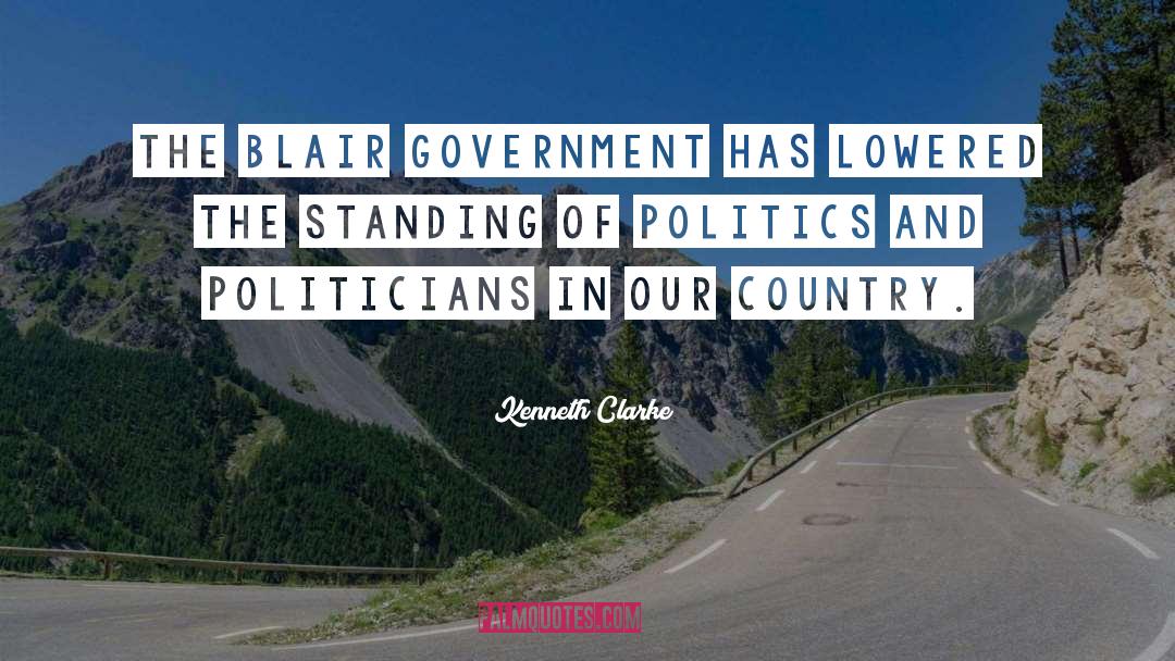 Government quotes by Kenneth Clarke
