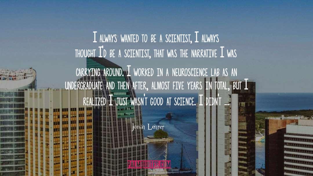 Government Scientist quotes by Jonah Lehrer