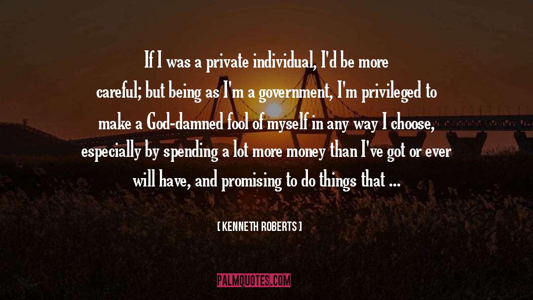 Government Surveillance quotes by Kenneth Roberts