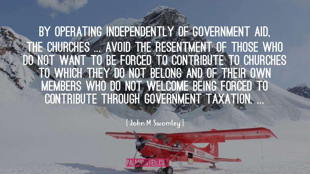 Government Taxation quotes by John M Swomley