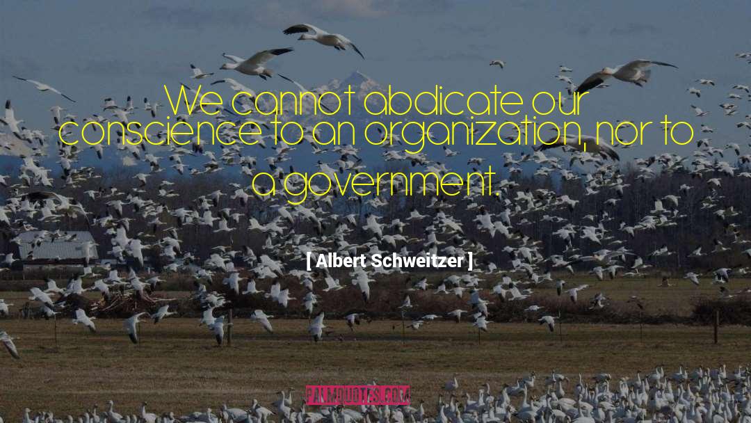 Government Tool quotes by Albert Schweitzer