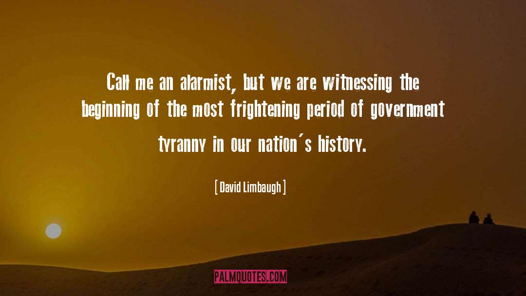 Government Tyranny quotes by David Limbaugh