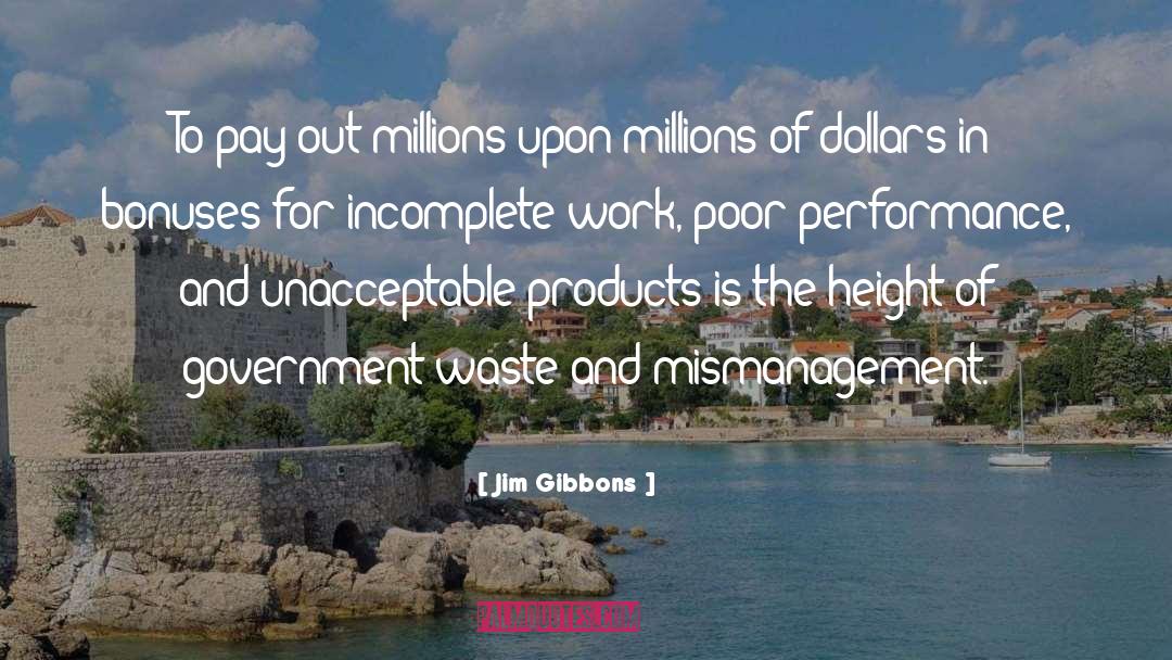 Government Waste quotes by Jim Gibbons