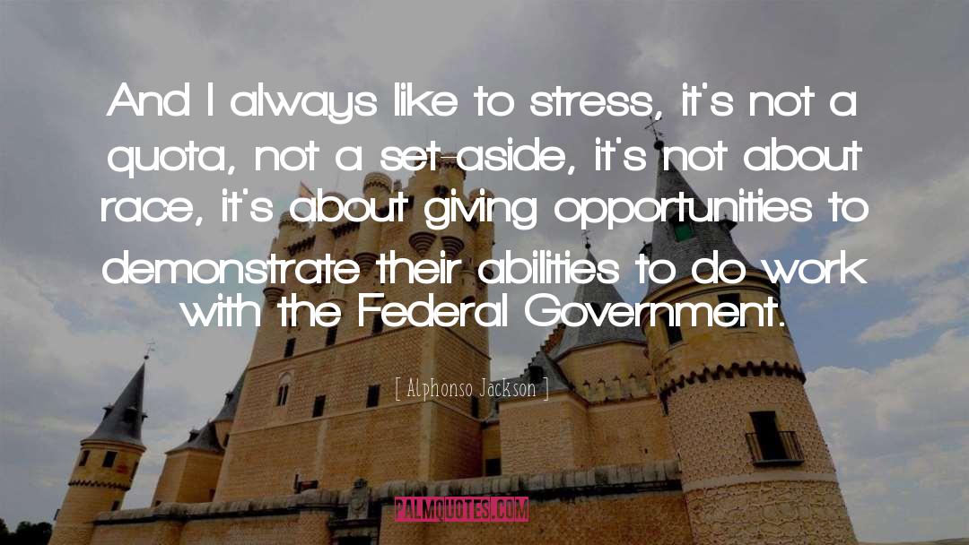 Government Work quotes by Alphonso Jackson