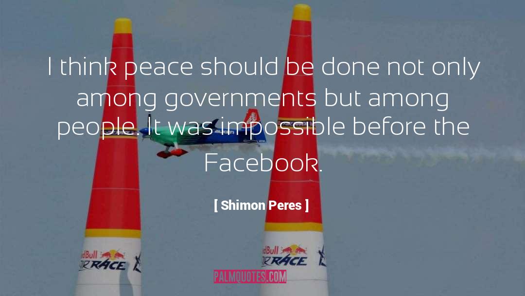 Governments quotes by Shimon Peres