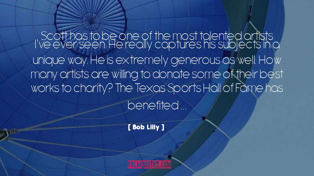 Governor Of Texas quotes by Bob Lilly