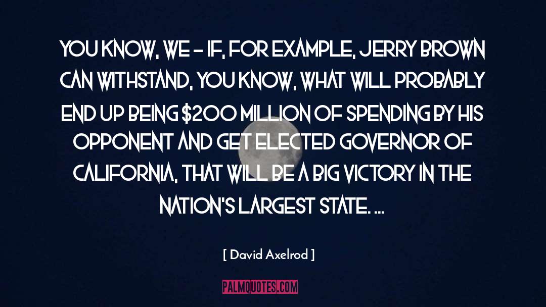 Governor Of Texas quotes by David Axelrod