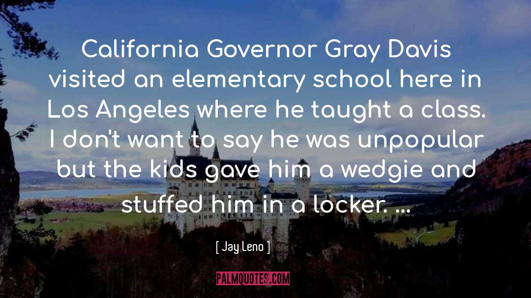 Governor quotes by Jay Leno