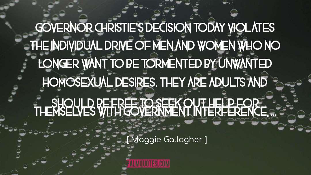 Governor quotes by Maggie Gallagher