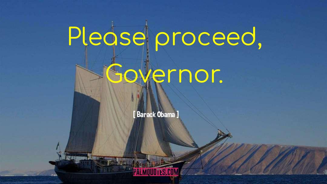 Governor quotes by Barack Obama