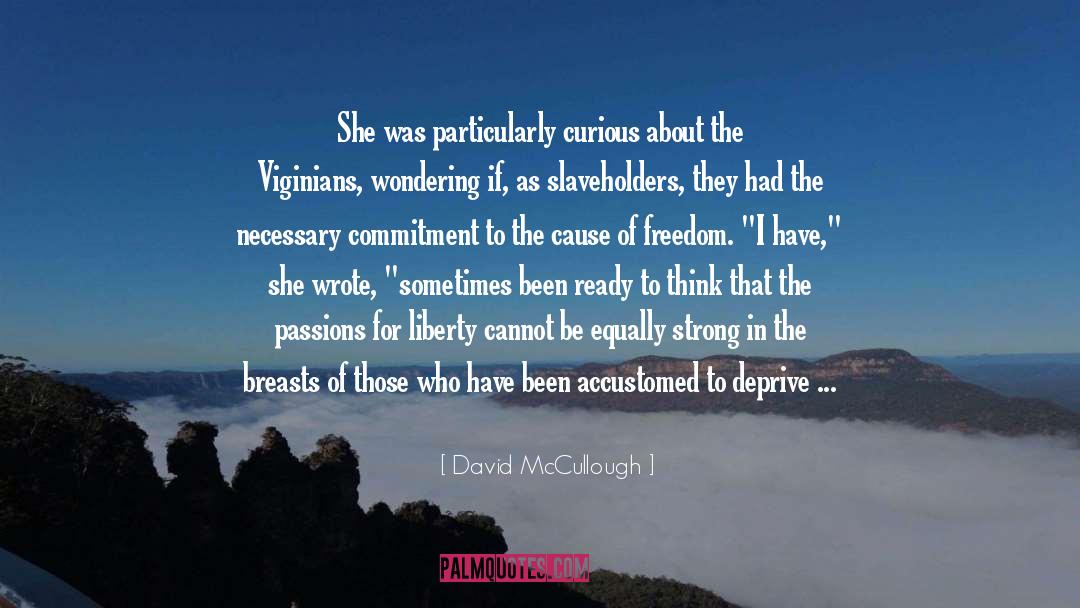 Governors Of Massachusetts quotes by David McCullough