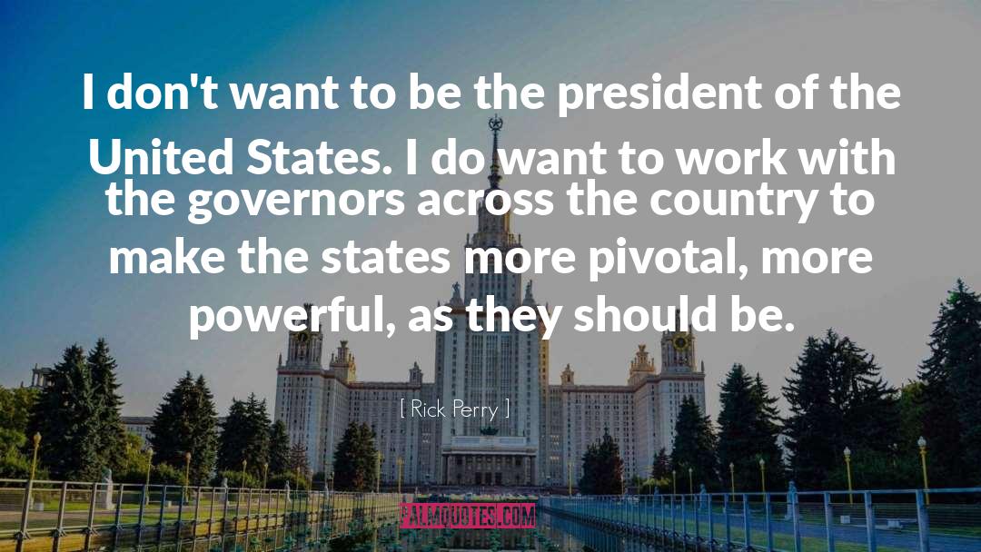 Governors quotes by Rick Perry