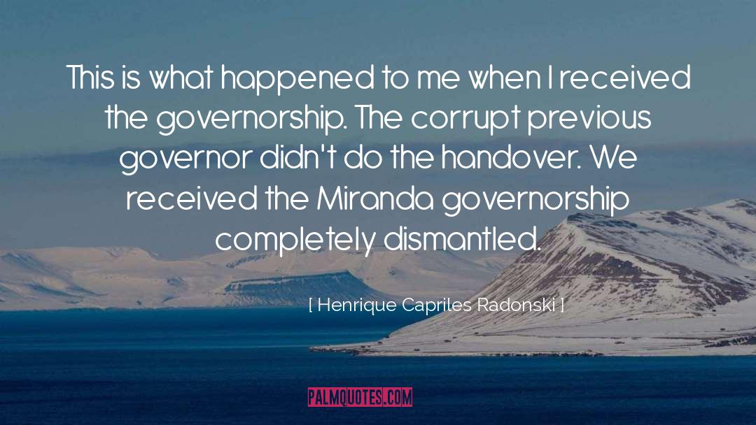 Governorship quotes by Henrique Capriles Radonski