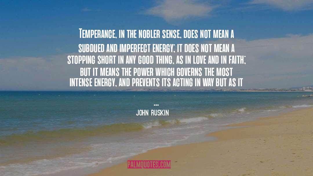 Governs quotes by John Ruskin