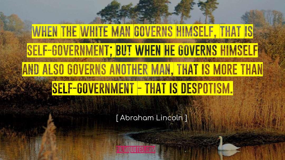 Governs quotes by Abraham Lincoln