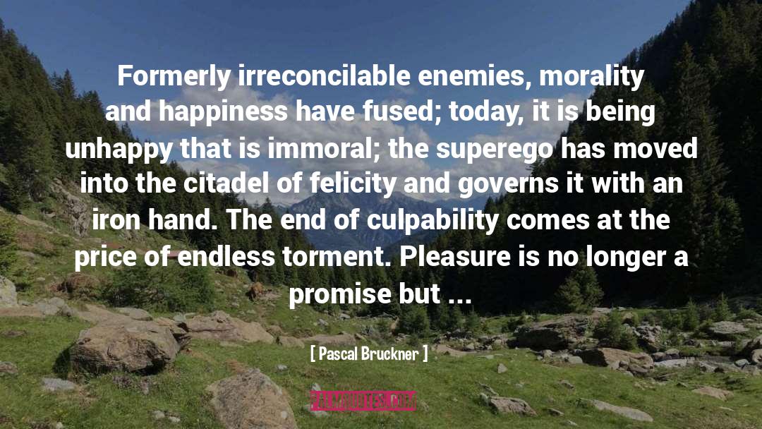 Governs quotes by Pascal Bruckner