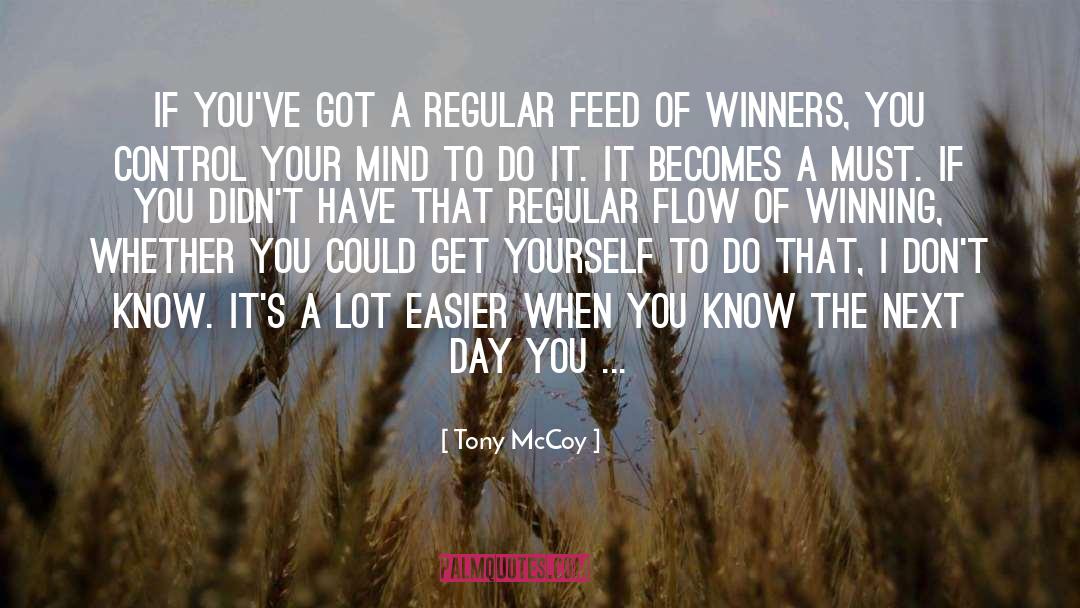 Gowers Feed quotes by Tony McCoy