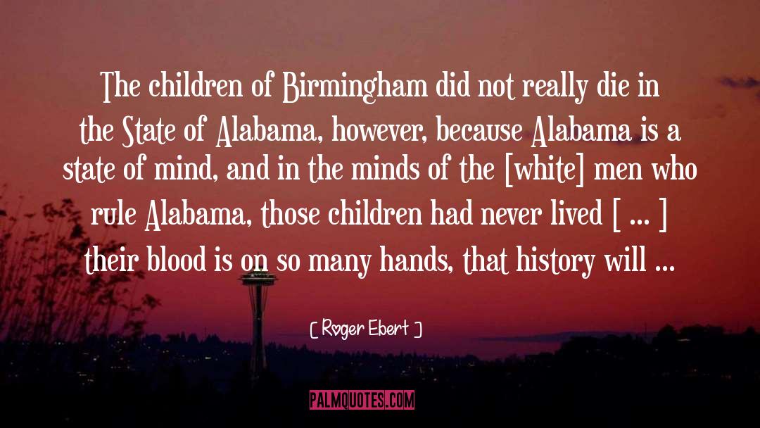 Gowlings Birmingham quotes by Roger Ebert