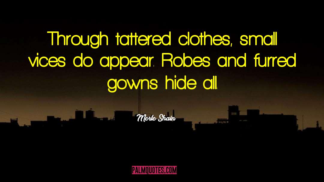 Gowns quotes by Merle Shain