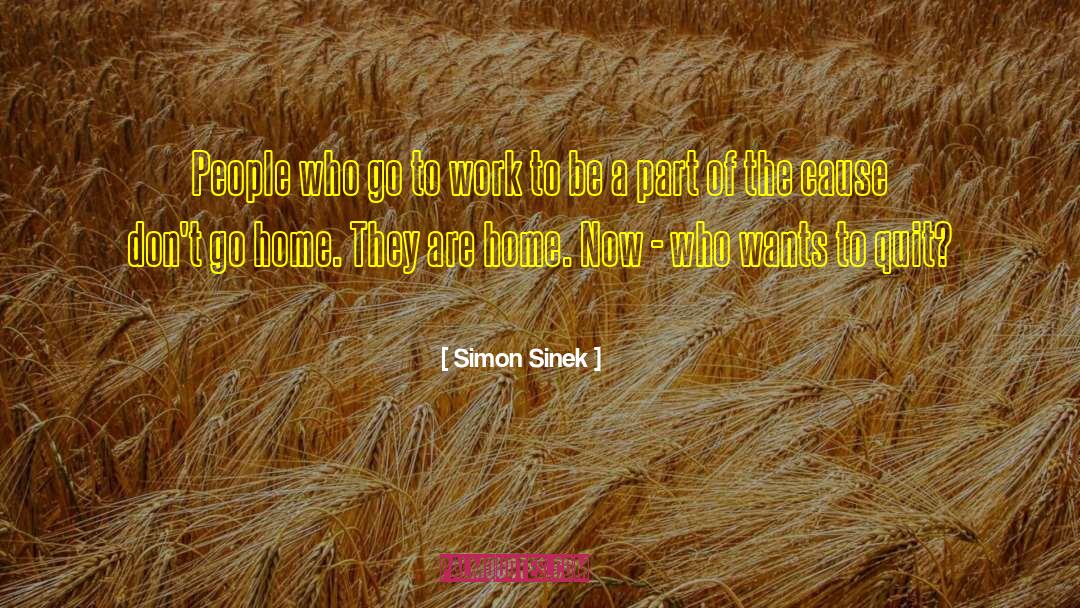 Goynes Home quotes by Simon Sinek